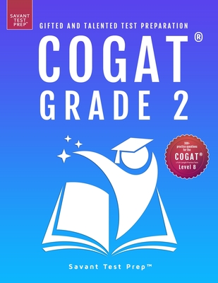 COGAT Grade 2 Test Prep: Gifted and Talented Test Preparation Book - Two Practice Tests for Children in Second Grade (Level 8) Cover Image