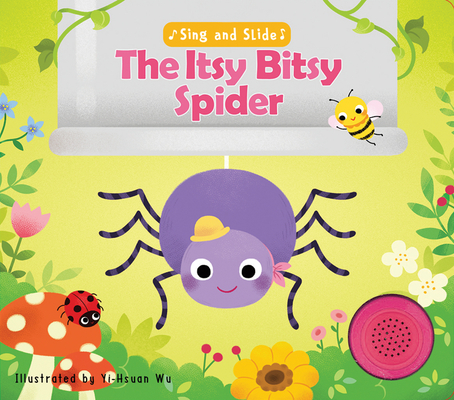 Sing and Slide: The Itsy Bitsy Spider Cover Image