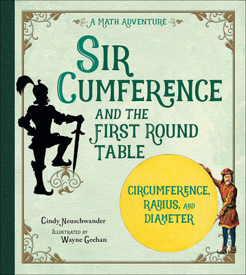 Sir Cumference and the First Round Table Cover Image