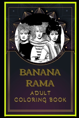 Bananarama Adult Coloring Book: Color Out Your Stress with Creative Designs By Alicia Matias Cover Image
