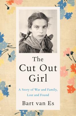 The Cut Out Girl: A Story of War and Family, Lost and Found Cover Image