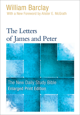 The Letters of James and Peter (New Daily Study Bible) Cover Image