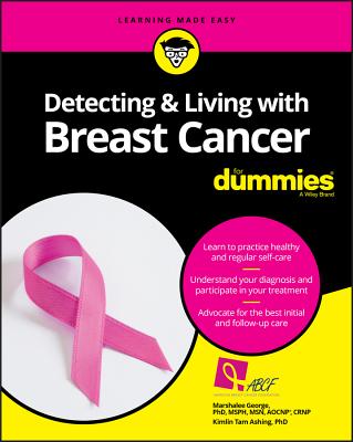 Detecting & Living with Breast Cancer For Dummies (For Dummies (Lifestyle))