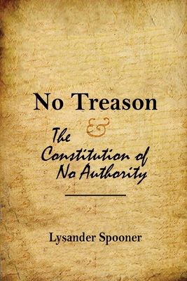 No Treason: The Constitution of No Authority Cover Image