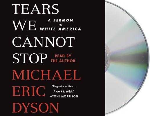 Tears We Cannot Stop A Sermon to White America Epub-Ebook