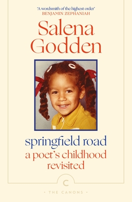 Springfield Road: A Poet's Childhood Revisited (Canons)