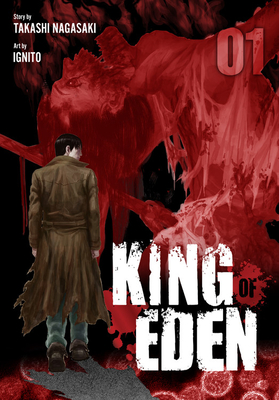 King of Eden, Vol. 1 By Takashi Nagasaki, Ignito (By (artist)), Caleb Cook (Translated by), Abigail Blackman (Letterer) Cover Image