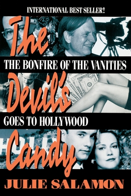 The Devil's Candy: The Bonfire of the Vanities Goes to Hollywood By Julie Salamon Cover Image