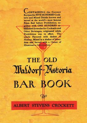 The Old Waldorf Astoria Bar Book 1935 Reprint Cover Image