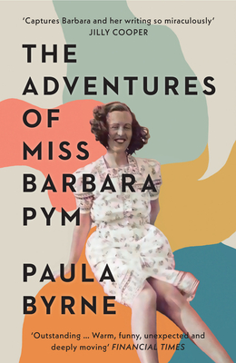 The Adventures of Miss Barbara Pym By Paula Byrne Cover Image