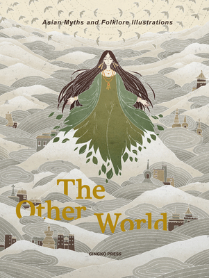 The Other World: Asian Myths and Folklore Illustrations Cover Image