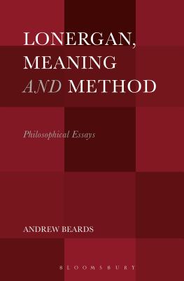 Lonergan, Meaning and Method: Philosophical Essays Cover Image