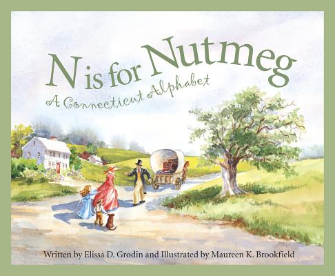 N Is for Nutmeg: A Connecticut Alphabet (Discover America State by State) Cover Image