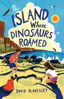 The Island Where Dinosaurs Roamed By David Blakesley, David Dean (Illustrator), Tharada Blakesley (Illustrator) Cover Image