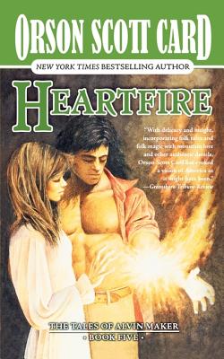 Heartfire: The Tales of Alvin Maker, Book Five By Orson Scott Card Cover Image
