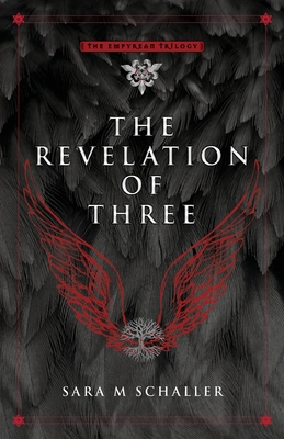 The Revelation of Three (The Empyrean Trilogy #2)