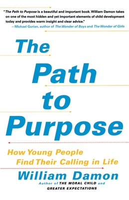 The Path to Purpose: How Young People Find Their Calling in Life Cover Image