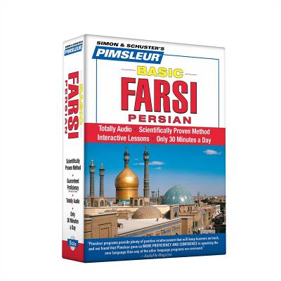 Pimsleur Farsi Persian Basic Course - Level 1 Lessons 1-10 CD: Learn to Speak and Understand Farsi Persian with Pimsleur Language Programs By Pimsleur Cover Image