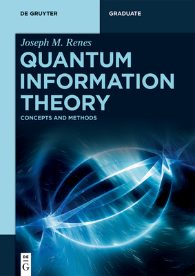 Quantum Information Theory: Concepts and Methods (de Gruyter