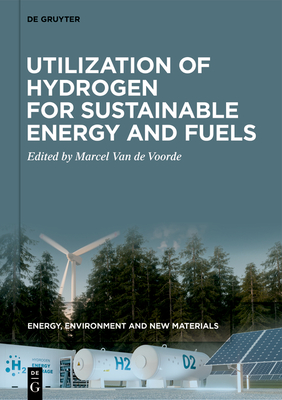 Utilization of Hydrogen for Sustainable Energy and Fuels Cover Image
