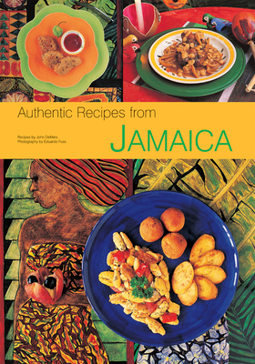 Authentic Recipes from Jamaica: [Jamaican Cookbook, Over 80 Recipes] Cover Image