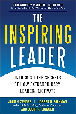 The Inspiring Leader: Unlocking the Secrets of How Extraordinary Leaders Motivate Cover Image