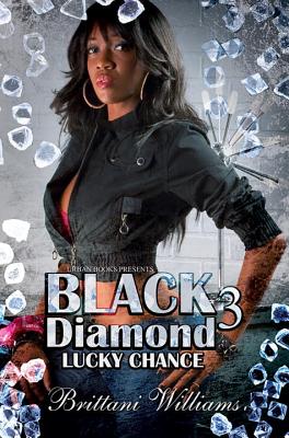 Black Diamond 3 By Brittani Williams Cover Image
