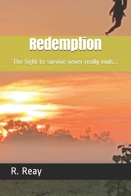 Redemption: The fight to survive never really ends... (Downfall #2)