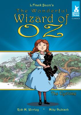 Wizard of Oz Tale #1: The Cyclone (Short Tales Classics) By L. Frank Baum, Mike Dubisch (Illustrator) Cover Image