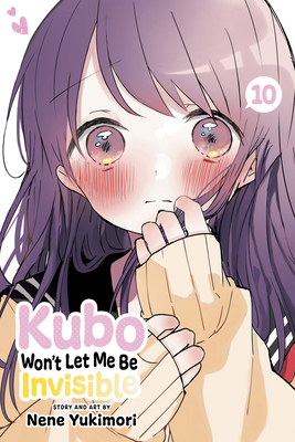 Kubo Won't Let Me Be Invisible, Vol. 10 Cover Image