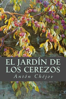 El Jardín de los Cerezos By Tao Editorial (Editor), Anton Chejov Cover Image