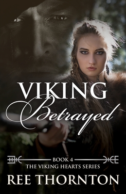 Viking Betrayed By Ree Thornton Cover Image