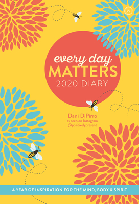 Every Day Matters 2020 Pocket Diary: A Year of Inspiration for the Mind, Body and Spirit