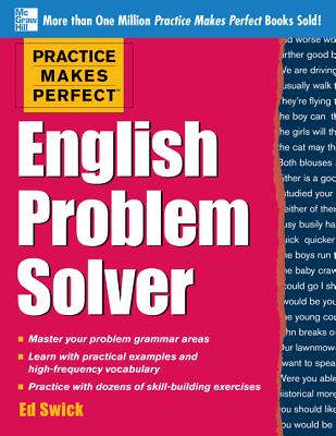 Practice Makes Perfect English Problem Solver: With 110 Exercises By Ed Swick Cover Image