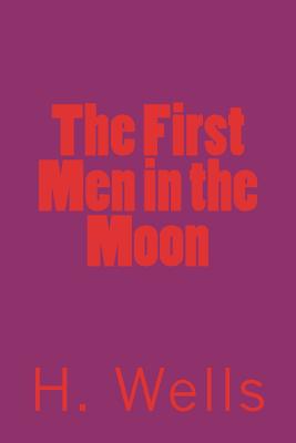 The First Men in the Moon