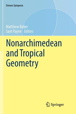 Nonarchimedean and Tropical Geometry (Simons Symposia)