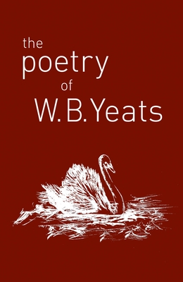 The Poetry of W. B. Yeats