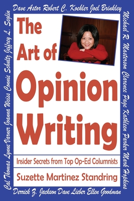 The Art of Opinion Writing: Insider Secrets from Top Op-Ed Columnists Cover Image