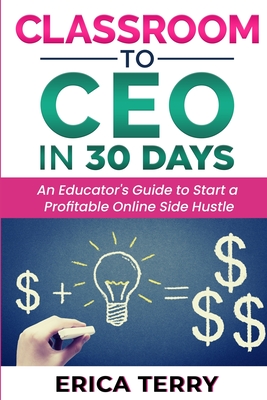 Classroom to CEO in 30 Days Cover Image