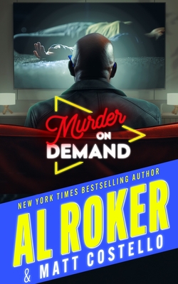 Murder on Demand By Al Roker, Matt Costello, Matt Costello (Contribution by) Cover Image