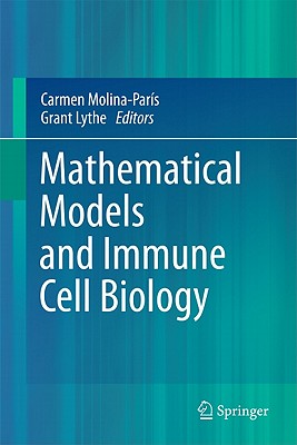 Mathematical Models and Immune Cell Biology Cover Image