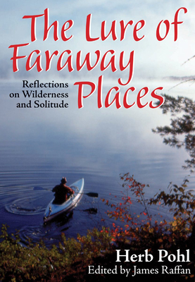 The Lure of Faraway Places: Reflections on Wilderness and Solitude Cover Image