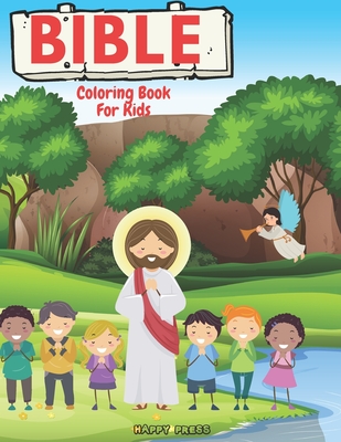 Bible Coloring Book for Kids: Fun Activity Book of The Greatest Biblie Stories for Kids and All Family By Happy Press Cover Image
