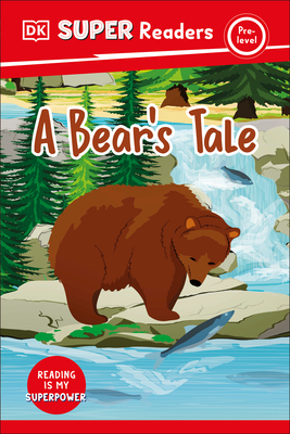 DK Super Readers Pre-Level A Bear's Tale Cover Image