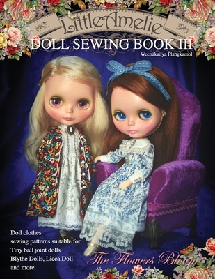 LittleAmelie Doll Sewing Book III: Total of 10 doll clothes sewing patterns with instruction photos. Cover Image