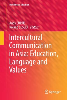 Intercultural Communication in Asia: Education, Language and Values (Multilingual Education #24) Cover Image