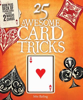 25 Awesome Card Tricks By John Railing Cover Image