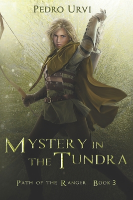Mystery in the Tundra: (Path of the Ranger Book 3) Cover Image