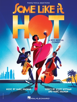 Some Like It Hot: Vocal Selections from the New Musical Comedy Cover Image