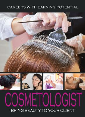 Cosmetologist: Bring Beauty to Your Client By Christie Marlowe Cover Image